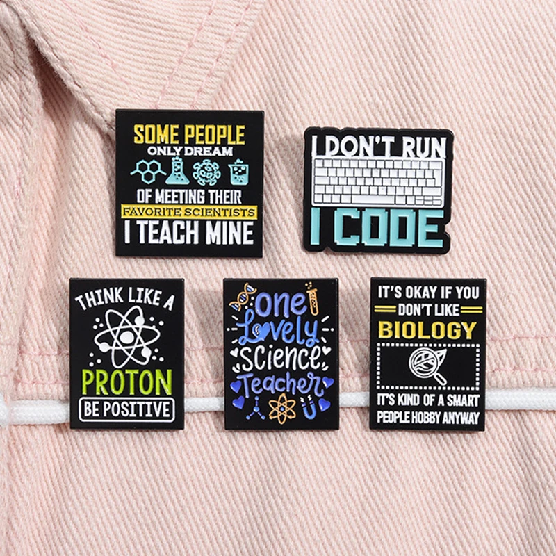 

Creative Science Code Enamel Pins Custom Think Like A Proton Be Positive,Biological Scientist Lapel Badges Jewelry Gifts