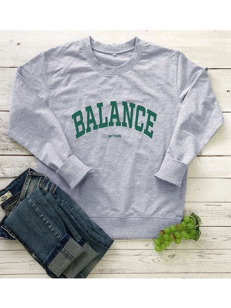 BALANCE WITHIN Sweatshirt Funny Slogan Pullovers Girl Personality Sweats Women Fashion Casual Cotton Vintage Top