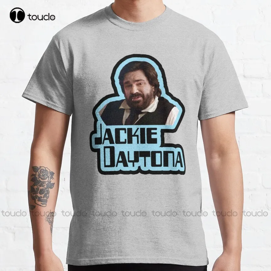 The Name'S Daytona. Jackie Daytona. See The Toothpick? Wwdits Laszlo Cravensworth Classic T-Shirt Work Shirt Fashion Funny New