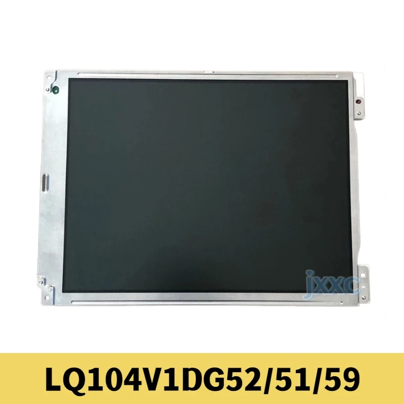 10.4-inch LQ104V1DG52 LQ104V1DG51 LQ104V1DG59 LQ104V1DG5B Industrial Control LCD Display