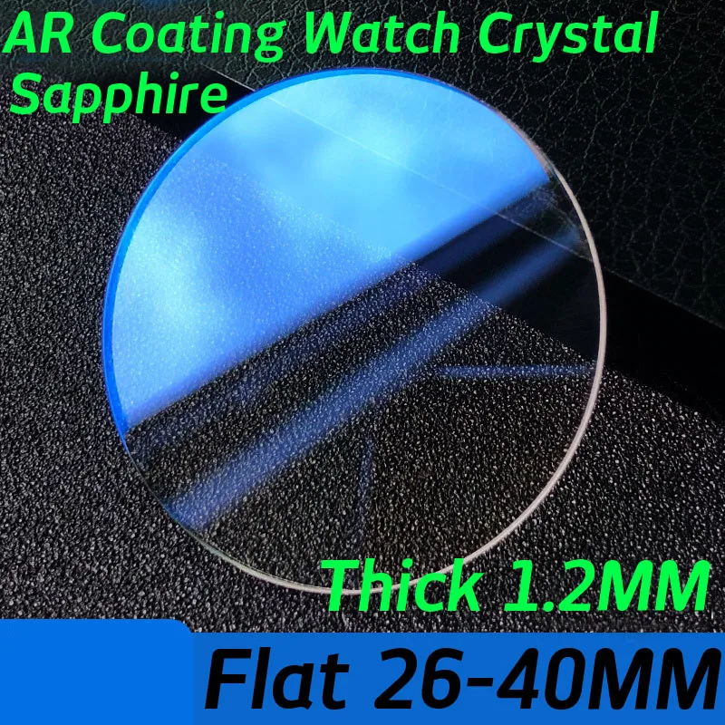 Flat Round Blue AR Coating Sapphire 1.2mm Replacement Watch Crystal 26mm to 40mm Watch Glass Lens Repair Parts Tool