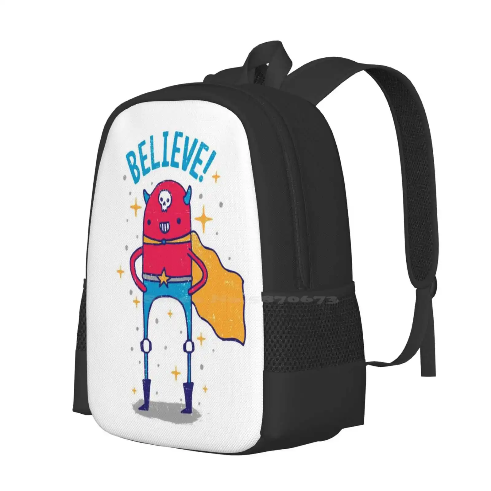 Believe! Hot Sale Schoolbag Backpack Fashion Bags Positive Motivation Believe Faith Hero Happy Fun Silly Monster Cape Wtf