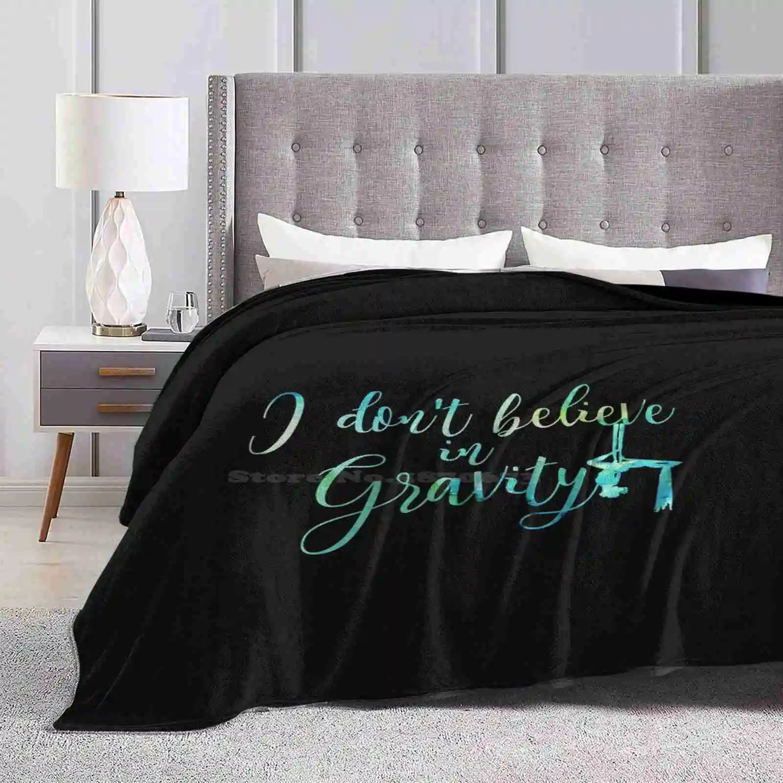 I Don'T Believe In Gravity Trend Style Funny Fashion Soft Throw Blanket Aerialist Aerial Hoop Aerial Dance Circus Acrobat