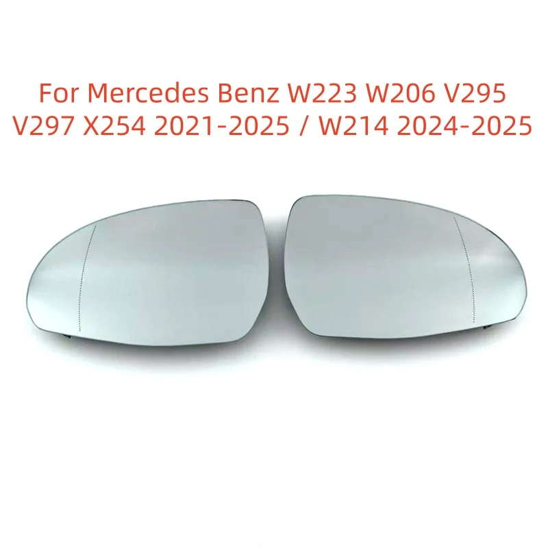 

For Mercedes Benz W223 W206 V295 V297 X254 2021-2025 / W214 2024-2025 Car Led Warning Heated Mirror Glass new