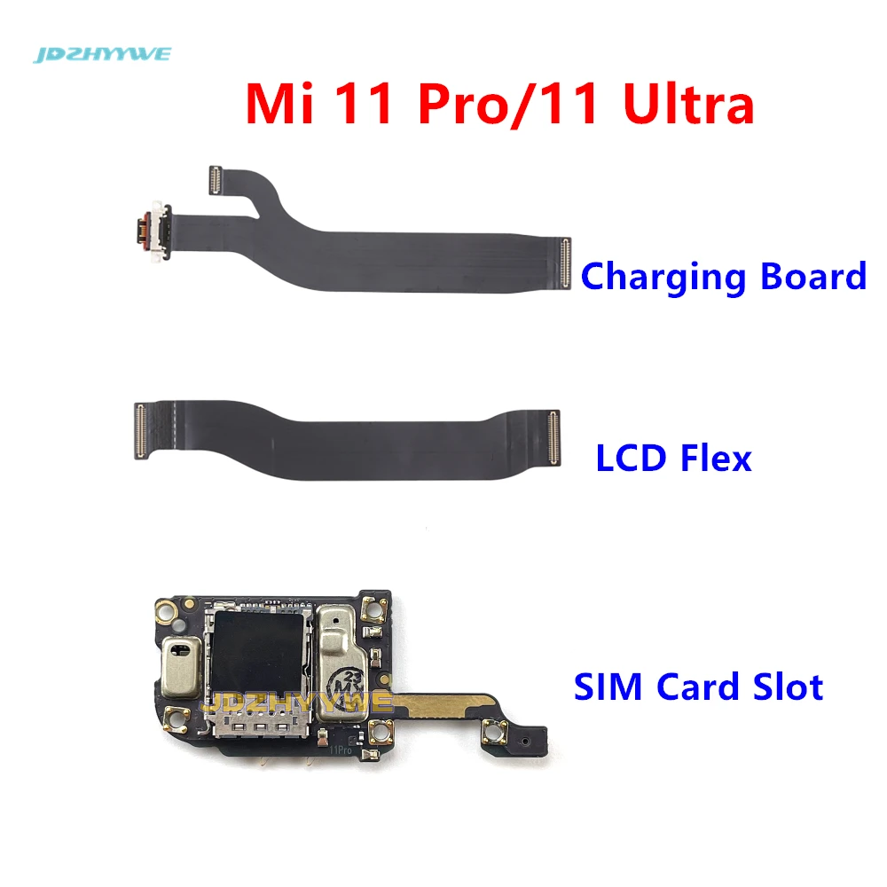 USB Charging Port Dock SIM Card Slot Board Connector Mainboard LCD Display Flex Cable For Xiaomi Mi 11 Pro 11 Ultra