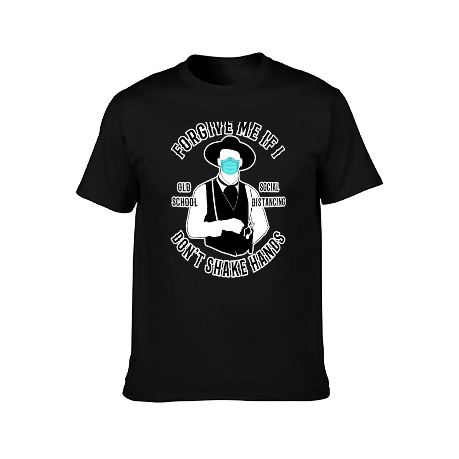 Forgive Me If I Don't Shake Hands Doc Holliday Tombstone T-Shirt Basic Short Sleeve for Men T-Shirt