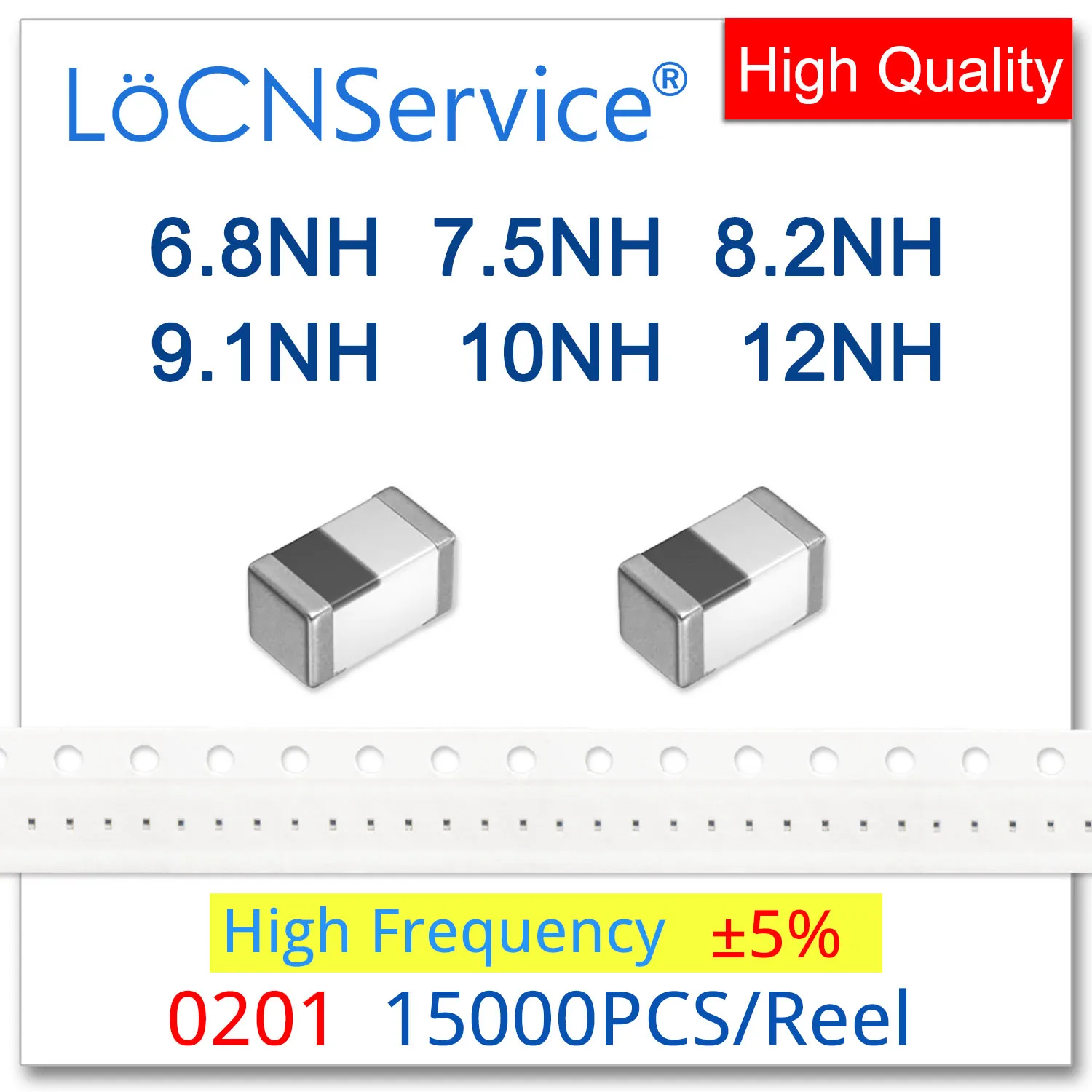 LoCNService 0201 15000 шт. 5% 6,8NH 7,5NH 8,2NH 9,1NH 10NH 12NH высокочастотный многослойный чип феритовые индукторы высокого качества