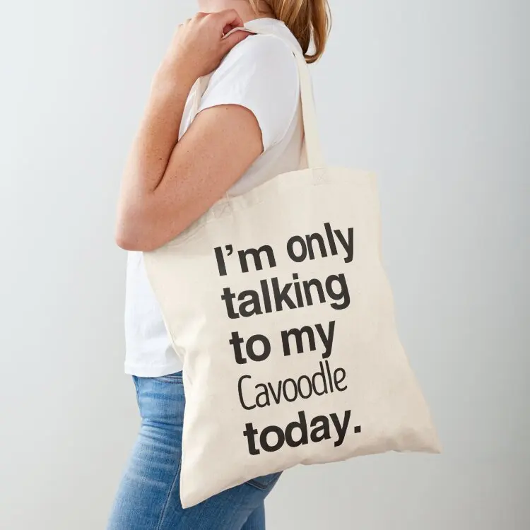 I'm Only Talking To My Cavoodle Tote Bag Custom bag Women's bag Lady bags tote bags cloth bags