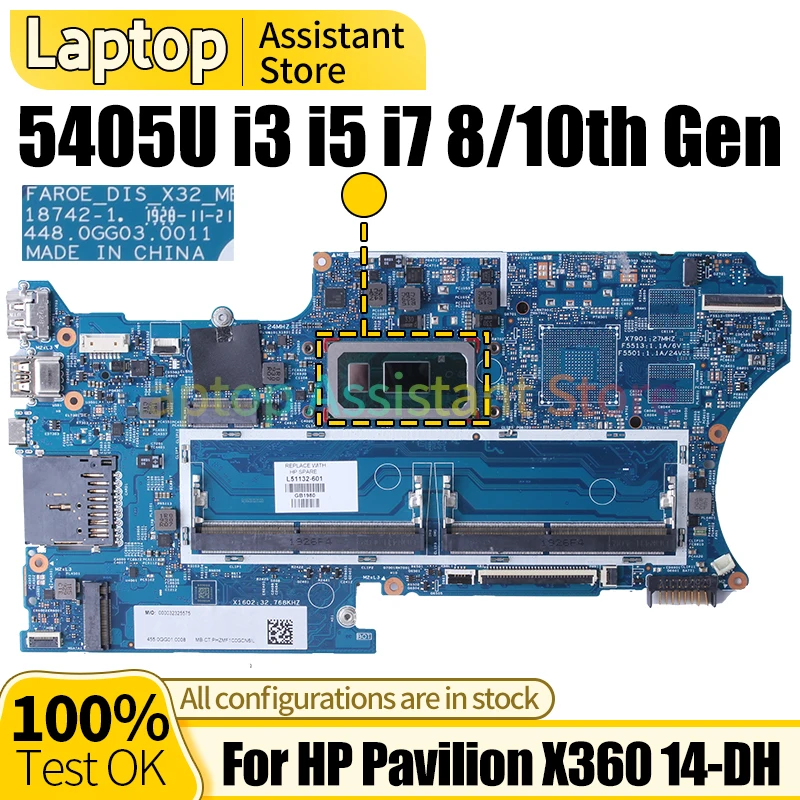 

For HP Pavilion X360 14-DH Laptop Mainboard 18742-1 L67767-601 L67770-601 5405U i3 i5 i7 8/10th Gen Notebook Motherboard