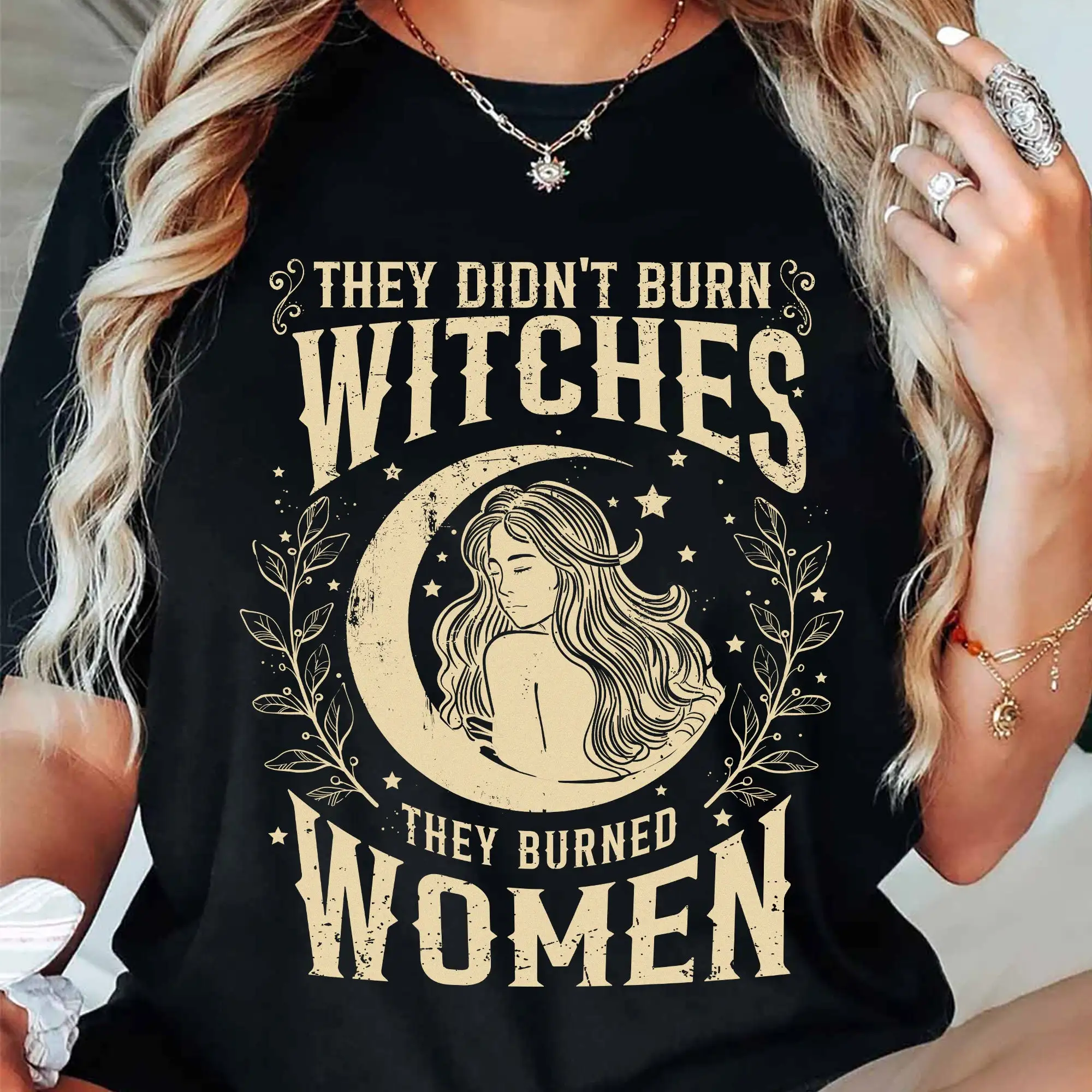 They Didn't Burn Witches T-Shirt, Feminist Mystical Activist Shirt