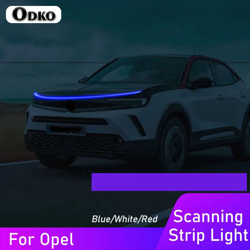 

DRL LED Strip Car Hood Light For Opel Mokka Corsa Vectra Crossland X Astra 12V Scanning Effect Daytime Running Lamp Accessories