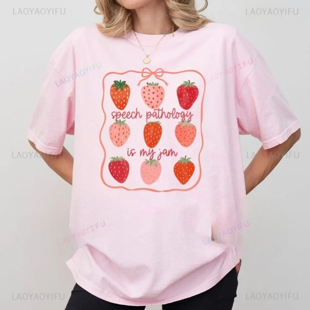 Speech Pathology Is My Jam Shirt Speech Language Pathologist T Shirt Cotton Casual Fashion Loose Harajuku Women Man Tshirt