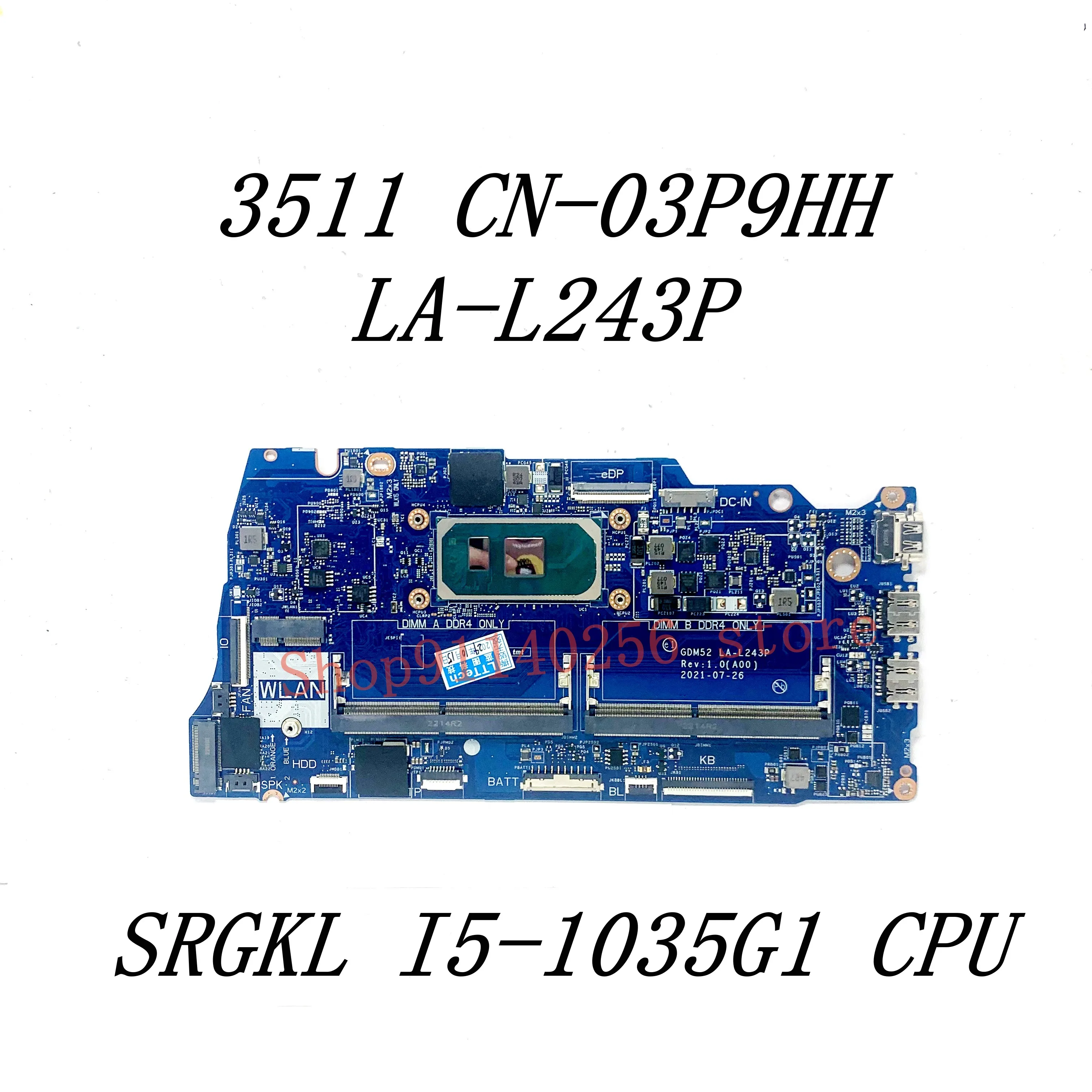 เมนบอร์ด03P9HH CN-03P9HH 0R6R3H CN-0R6R3H สำหรับ Dell 15 3511แล็ปท็อปมาเธอร์บอร์ด LA-L243P กับ srgkl I5-1035G1 CPU 100% ทดสอบแล้วว่าใช้ได้