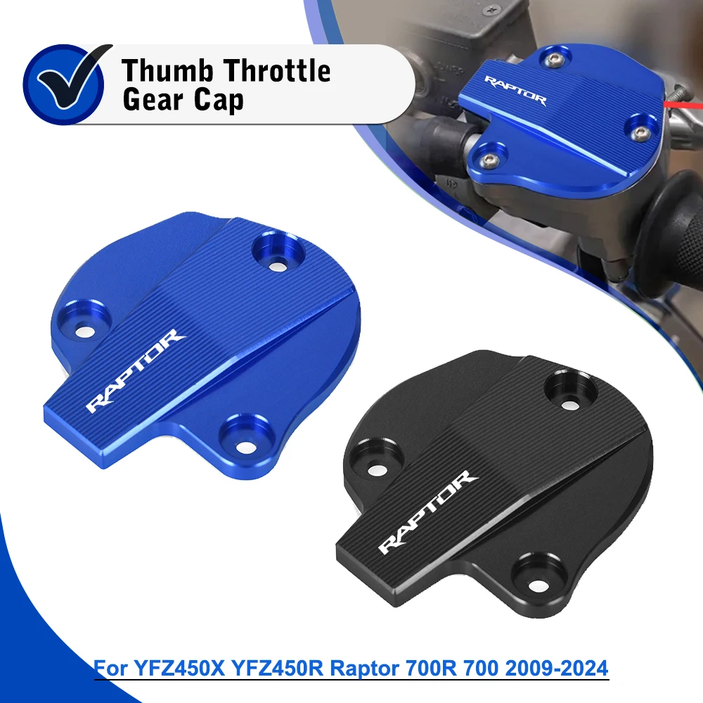 

ATV YFZ450 YFM700 CNC Thumb Throttle Gear Cap Cover Guard For Yamaha YFZ450R YFZ450X YFM700R Raptor 700R 700 YFZ 450 2009-2025