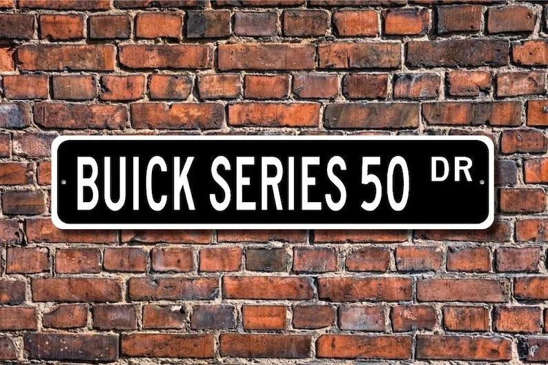 Series 50 Buick, Buick Series 50 sign, Buick Series 50 gift, car collector, vintage car, Buick owner, Custom Street Sign, Qualit