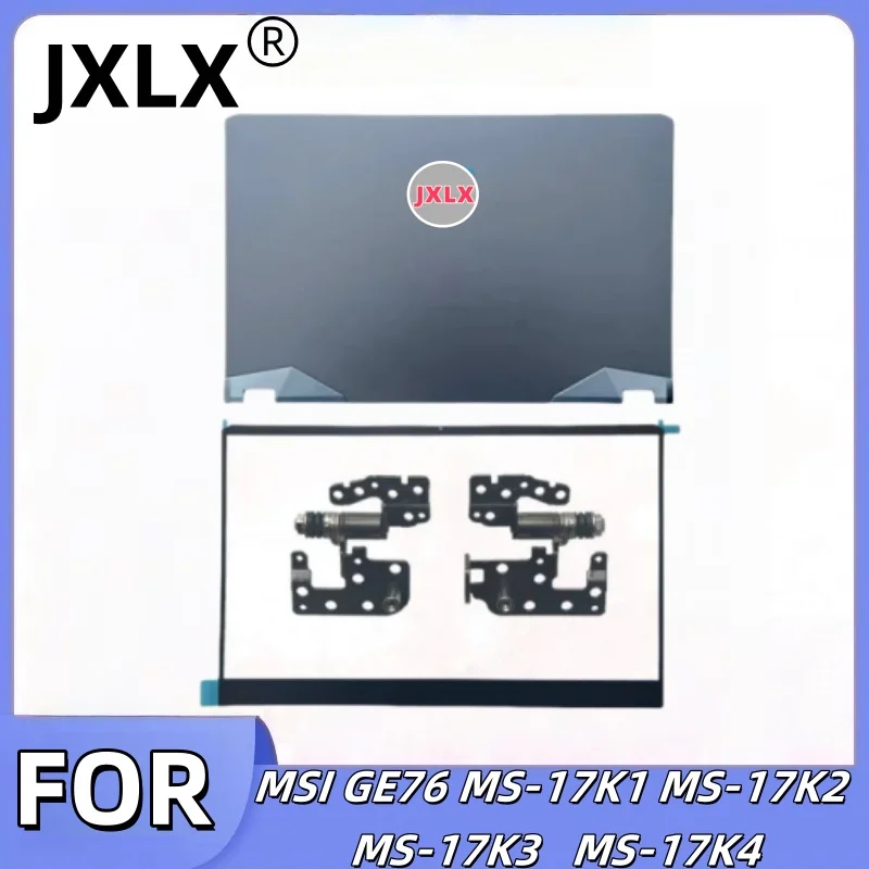 

New For MSI GE76 MS-17K1 17K2 17K3 17K4 LCD Back Cover/Front Frame/Hinge/Notebook Case Accessories