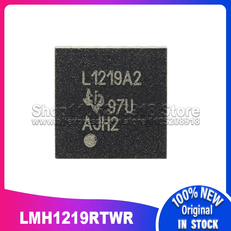 

1PCS~10PCS/LOT L1219A2 LMH1219RTWT LMH1219RTWR QFN 100% New Spot stock