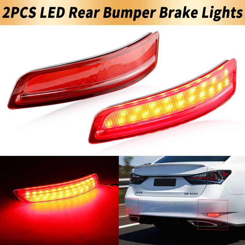 2PCS LED Rear Bumper Brake Lights Canbus For Toyota Corolla 14-2016 For Lexus ES250 ES350 ES300h 2013-2018 GS250 GS300 2013-2020