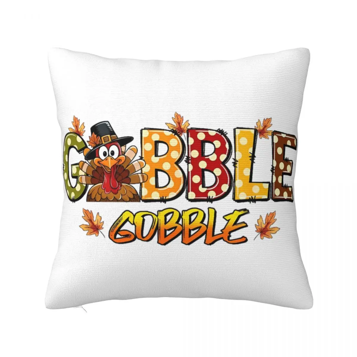 Funny Gobble Thanksgiving Happy Turkey Day Pillowcase Soft Polyester Cushion Cover Decoration Throw Pillow Case Cover Home