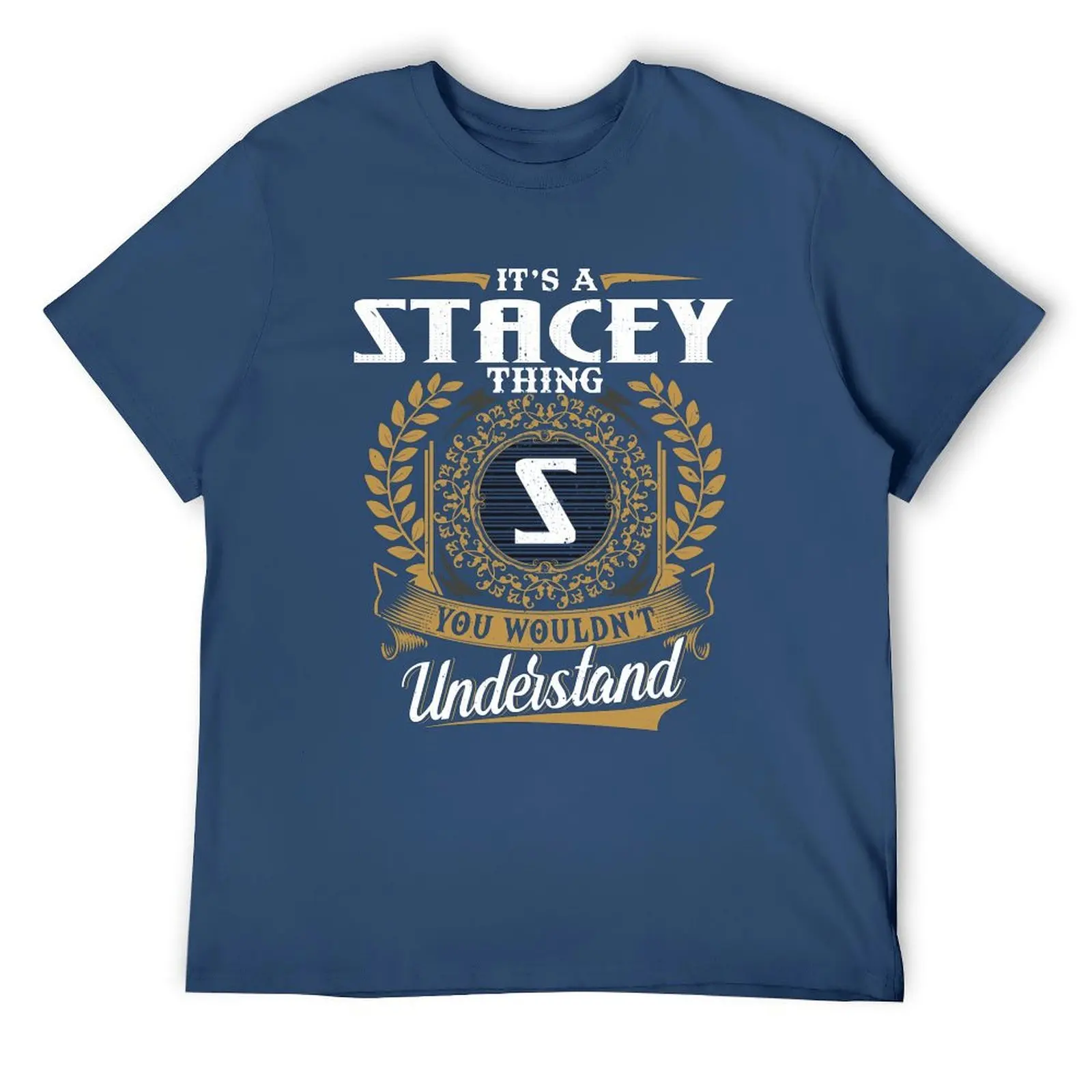 

It Is A Stacey Thing You Wouldnt Understand T-Shirt anime tshirt oversized graphic tee tops mens clothes