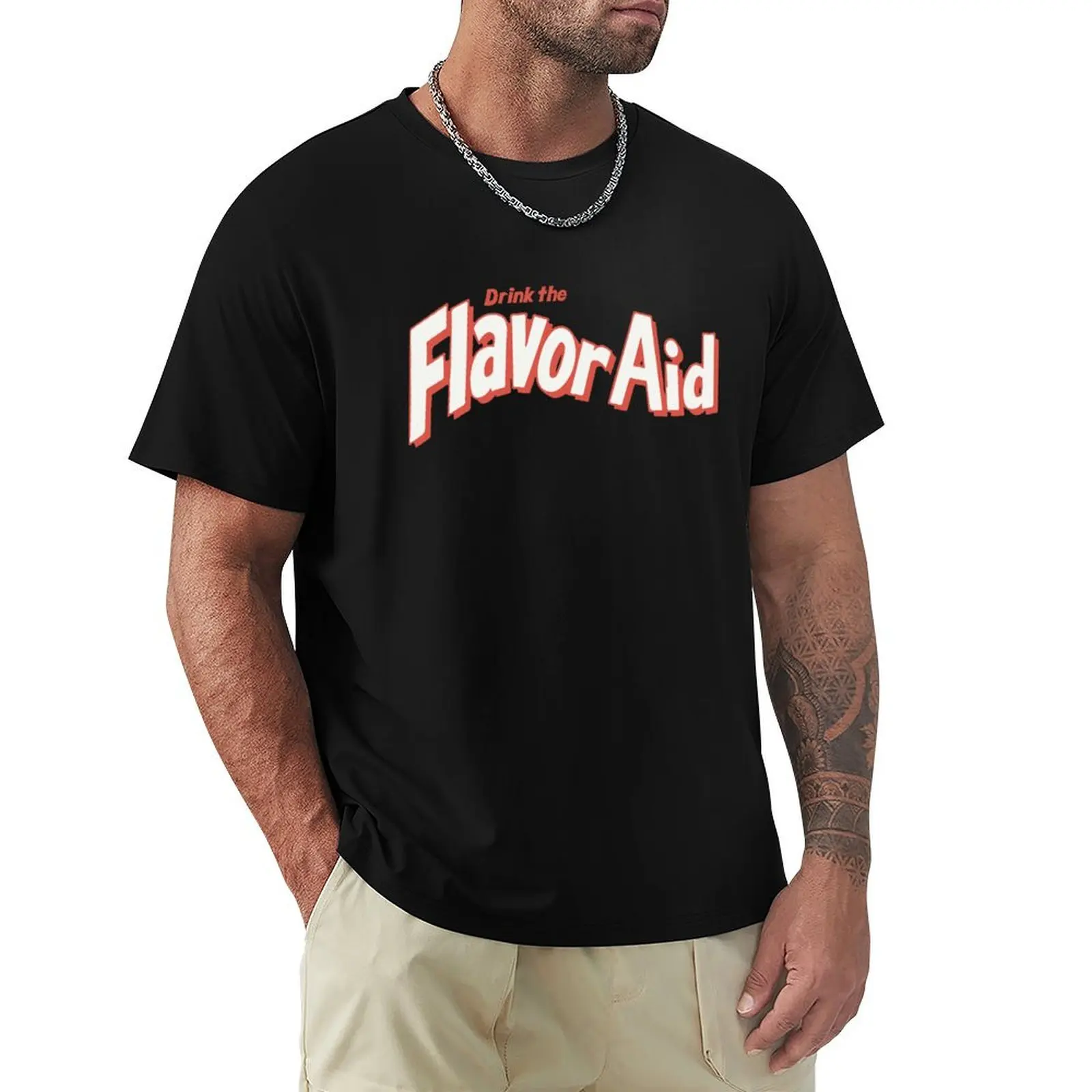 Drink the flavor aid T-Shirt cotton t-shirt plain for man package T-Shirt
