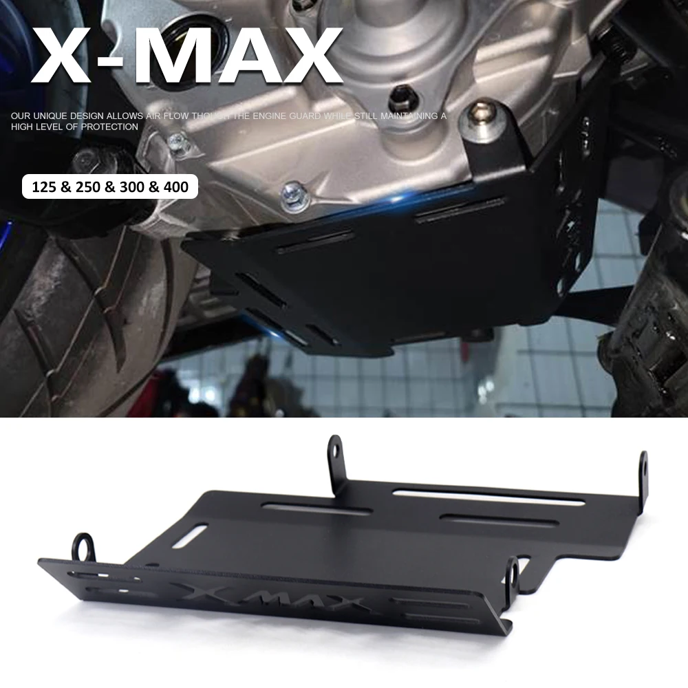 

New Motorcycle Engine Guard Chassis Protection Cover Plate For YAMAHA X-MAX125 X-MAX250 X-MAX300 X-MAX400 XMAX 125 250 300 400