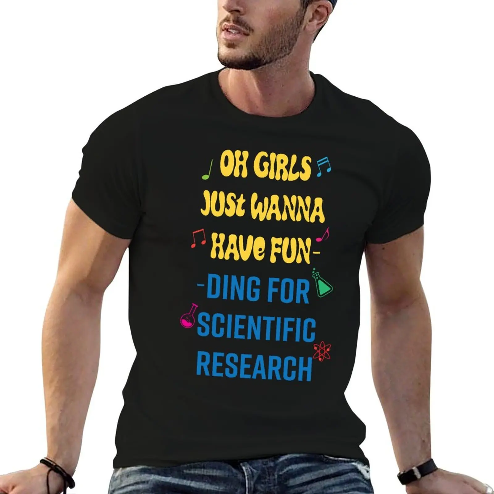 Girls just wanna have funding, for scientific research T-Shirt funny gifts hippie clothes mens graphic t-shirts anime