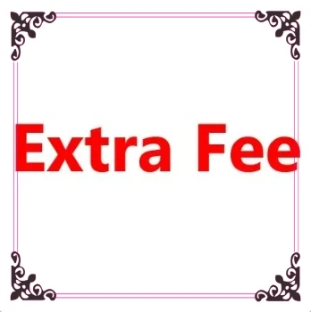 

Extra Fee This Is Extra Fee, Not A Product Link. Please Do Not Place An Order,Please Do Not Place An Order,