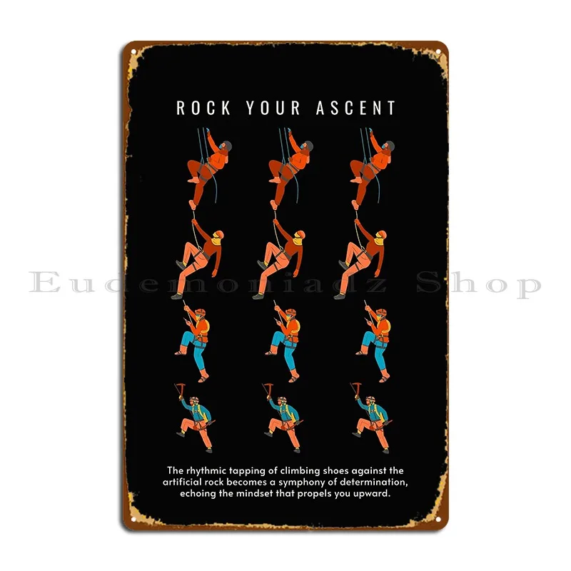 Rock Your Ascent Indoor Rock Climbing Metal Sign Wall Mural Wall Decor Designs Party Retro Tin Sign Poster