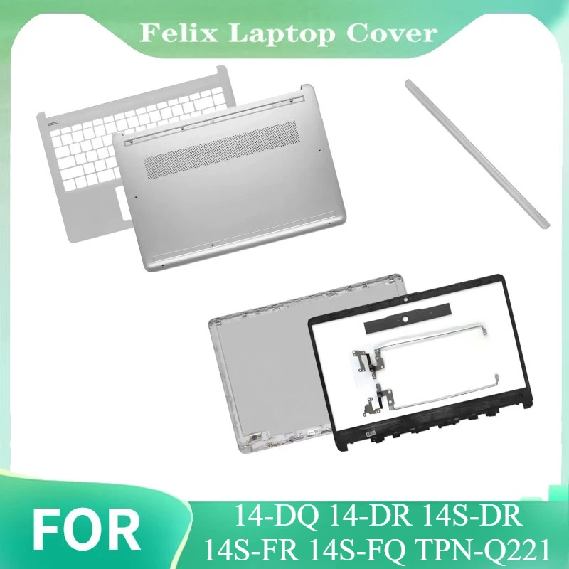 

For 14-DQ 14-DR 14S-DR 14S-FR 14S-FQ TPN-Q221 New LCD Back Cover Front Bezel Palmrest Bottom Case Hinges Top Lower Cover silver