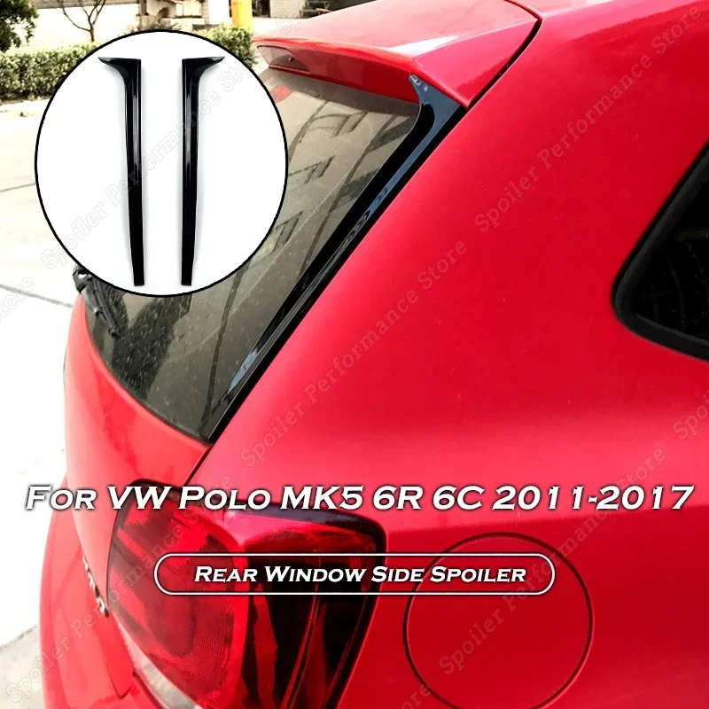 

For VW Polo MK5 6R 6C Car Rear Window Side Spoiler Wing Moulding Splitter Trim 2011-2017 Gloss Black Decorative Accessories