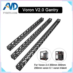 FYSETC V2.0 ulepszony V2.0 Voron 350mm 300mm V0 Gantry lekka szybka oś X do drukarek 3d Voron 2.4 R2 Trident V0