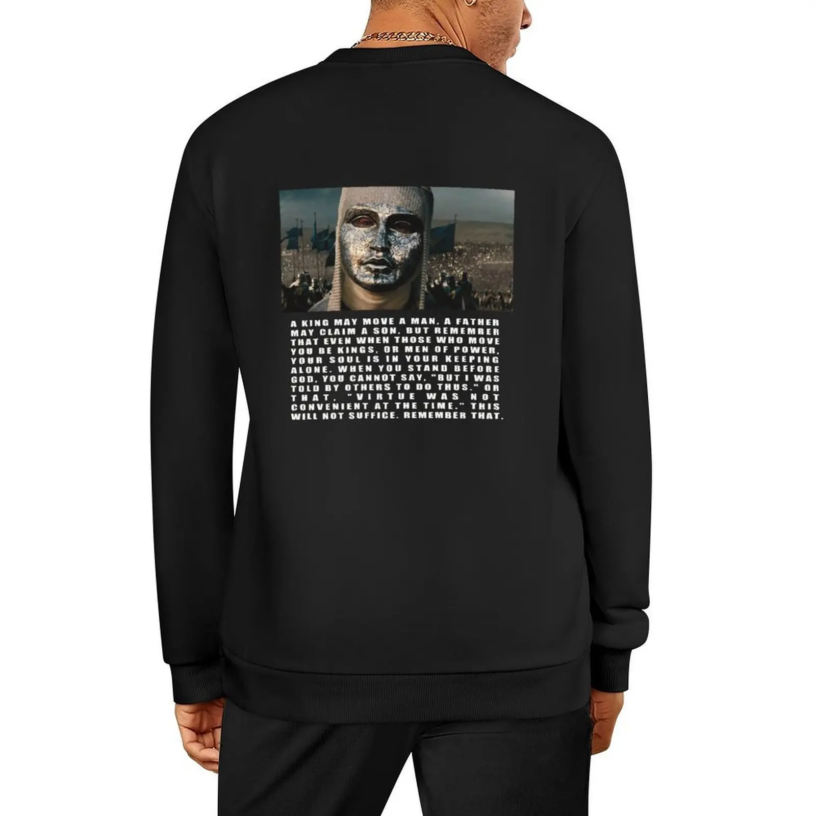 

King Baldwin IV of Jerusalem Full Quote Pullover men's autumn clothes men's coat graphic t shirts men men wear sweatshirts