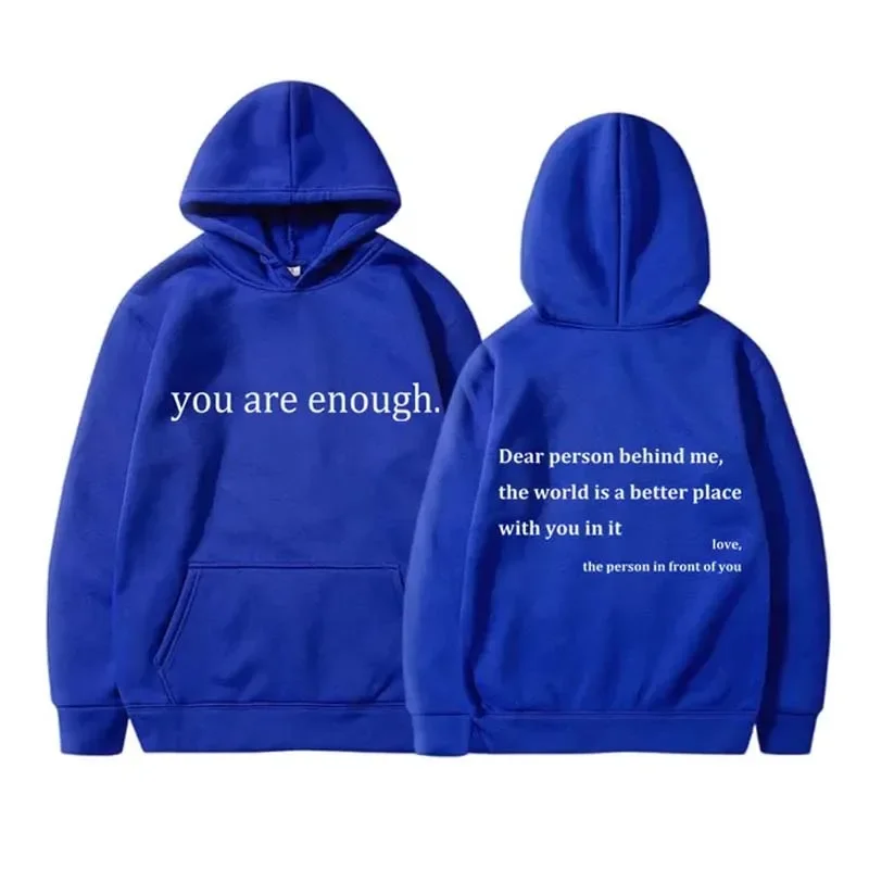 YOU ARE ENOUGH Print Hoodies Autumn Casual Sportswear Plus Fleece Winter Tops Pullover Men\'s Hoodies Streetwear Sweatshirts