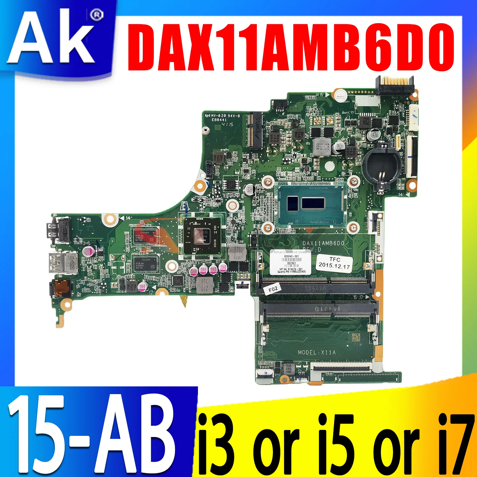 

DAX11AMB6D0 For HP 15-AB TPN-Q158 Laptop Motherboard i3 i5 i7 5th Gen CPU Mainboard 809320-501 809320-001 100% work