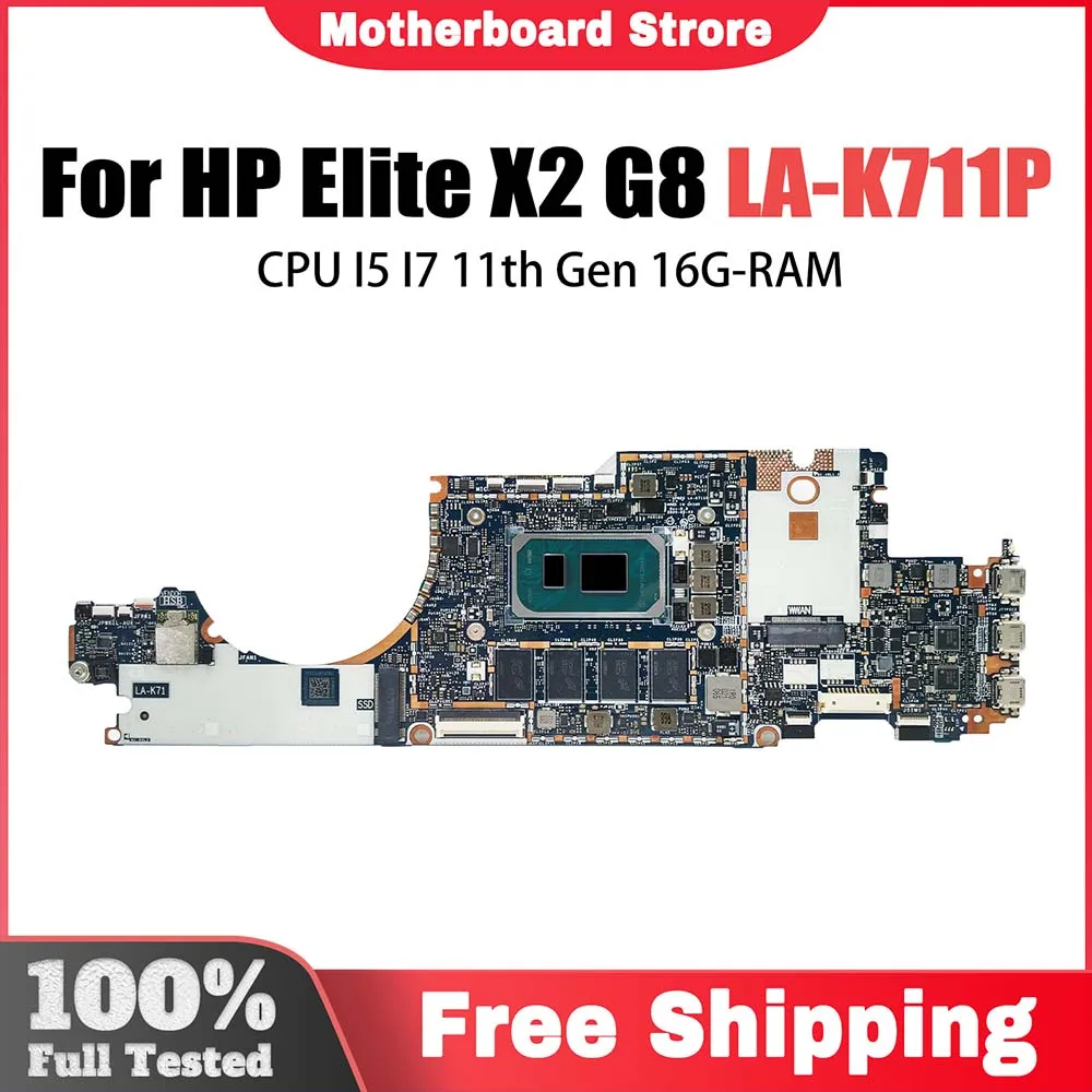 

LA-K711P Mainboard For HP Elitex2 G8 Laptop Motherboard With CPU I5 I7 11th Gen 16G-RAM M53510-001 Test OK