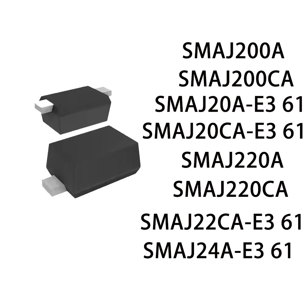 20pcs/Lot  SMAJ20CA-E3/61 SMAJ220A SMAJ220CA SMAJ22CA-E3/61 SMAJ200A SMAJ200CA SMAJ20A-E3/61 SMAJ24A-E3/61【SMA(DO-214)】New