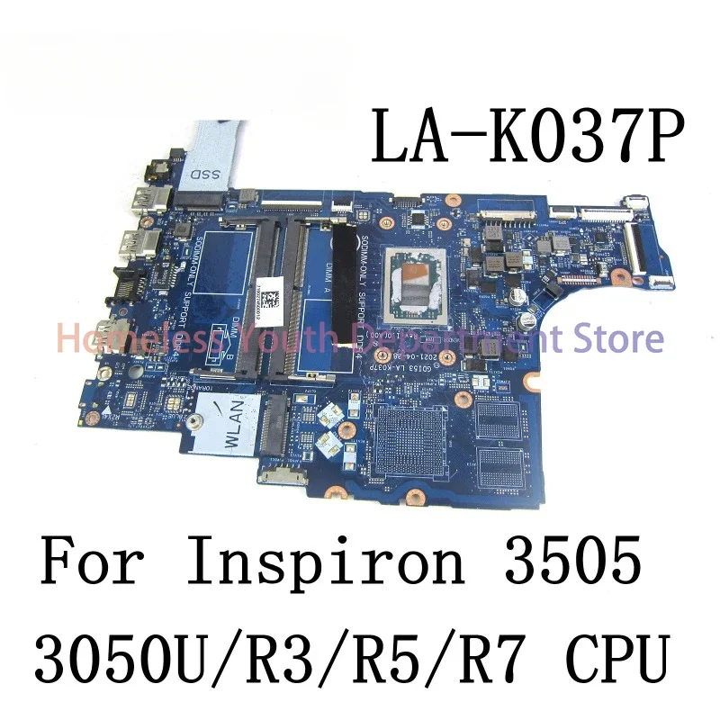 GDI53 LA-K037P For DELL Inspiron 15 3505 Laptop Motherboard with 3050U/R3/R5/R7 CPU CN-0P43K1 CN-0FFDF9 CN-0Y6PDY CN-0NMTCX