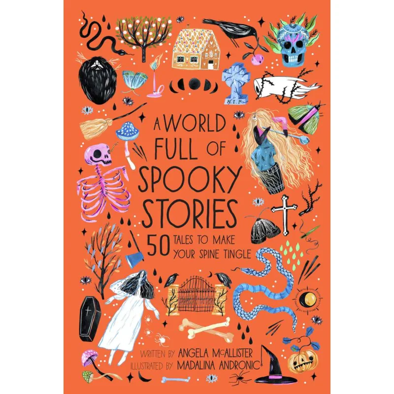 A World Full Of Spooky Stories Angela McAllister Madalina Andronic Frances Lincoln Publishers 9780711241473 Book