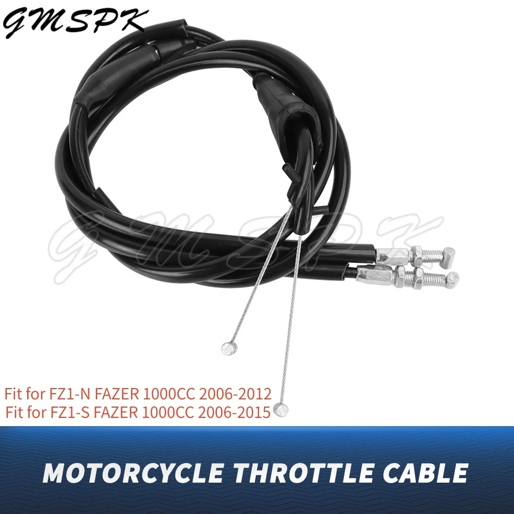 Fit For FZ1S FZ1N FZ1-S FZ1-N FAZER 1000CC 2006-2015 2007 2008 2009 2010 2011 2012 2013 2014 Motorcycle Throttle Cable Line