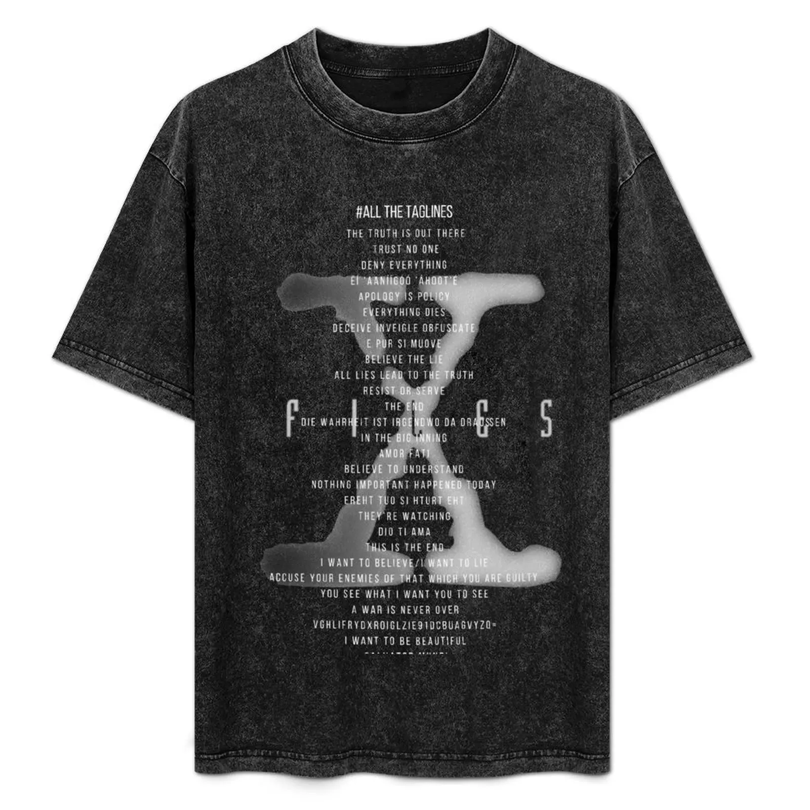 

X Files - #All The Taglines T-Shirt Personalized t-shirt designer shirts Luxury man essential t shirt plain black t shirts men