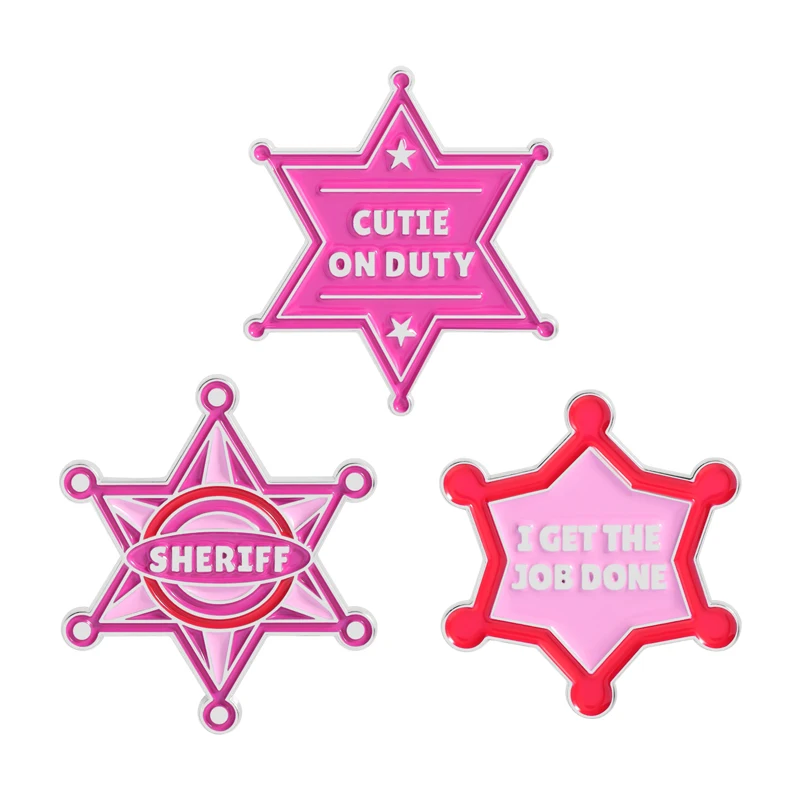 Pink Sheriff Badge Enamel Pins Cutie On Duty I Get The Job Done Brooches Clothes Lapel Badge Fashion Jewelry Gift for Friend