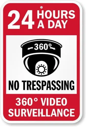 24 Hours A Day No Trespassing Aluminum Weatherproof 12