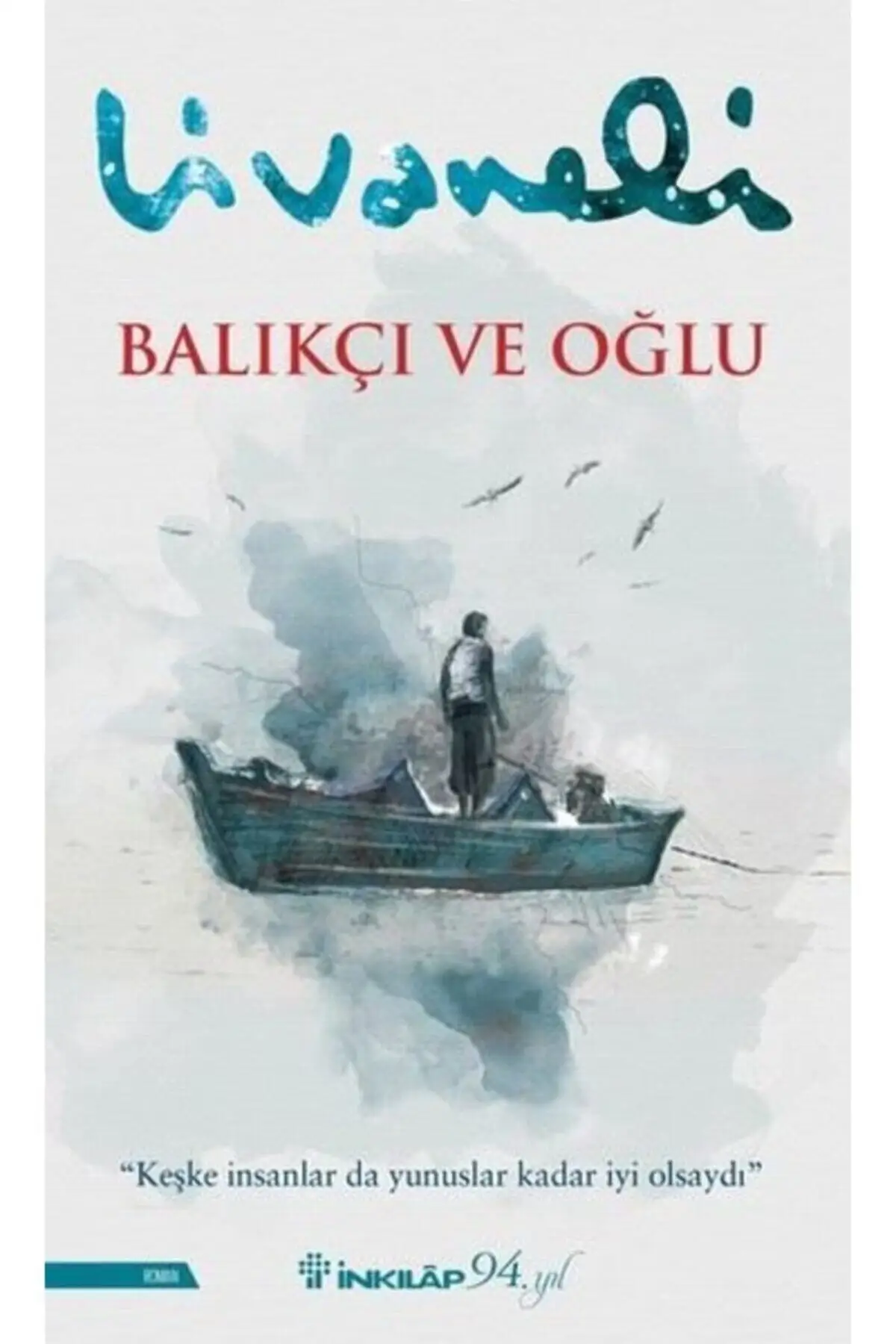 Revolutions Broadcasts Fishing And Son Zülfü Livaneli 9789751042125