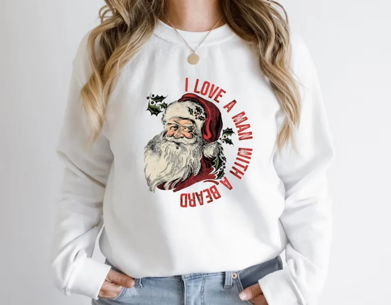 

I Love a Man with a Beard Santa Sweatshirt Funny Christmas Retro Cute Trendy Crewneck Winter Clothes Women