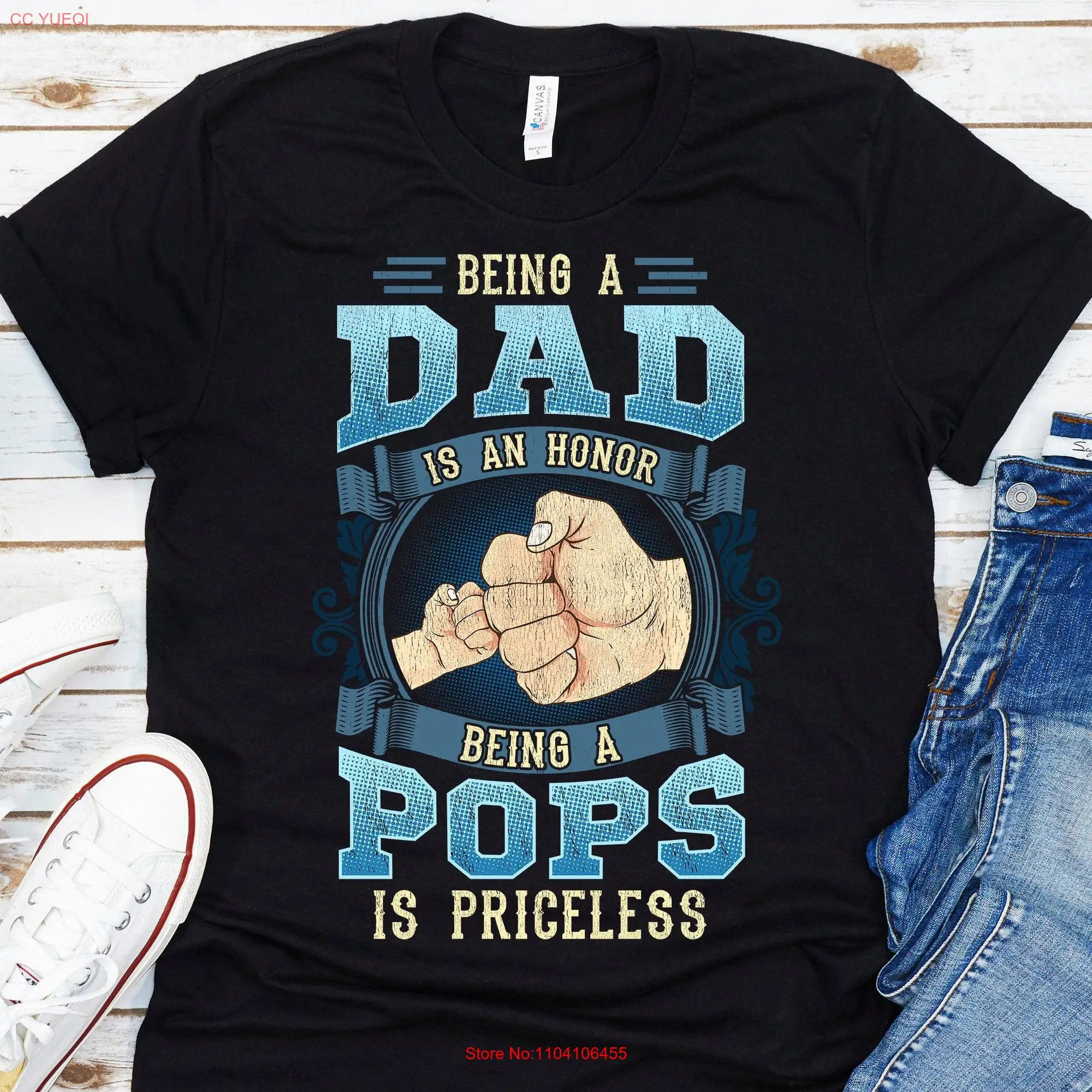 Pops T Shirt Being A Dad Is An Honor Priceless Fathers Day For Funny Personalized long or short sleeves