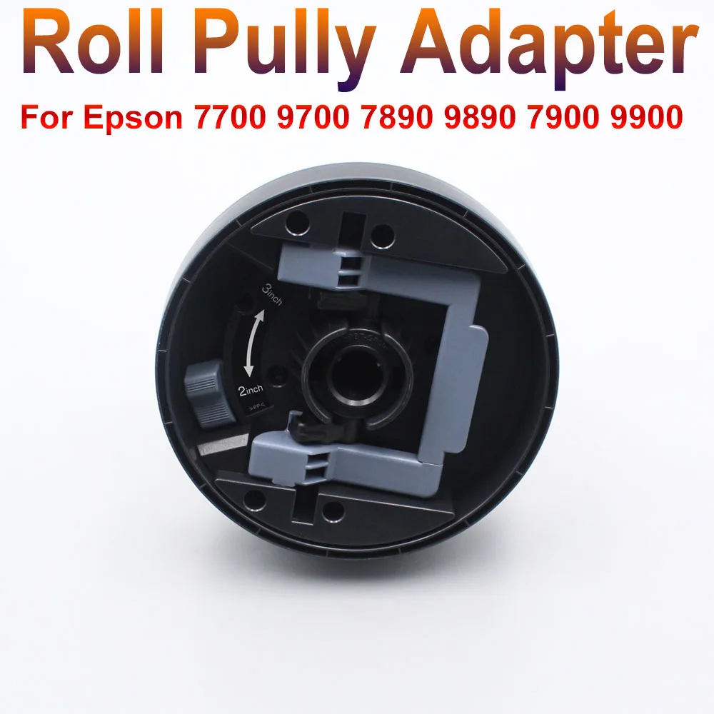 

Адаптеры для рулонов принтера для адаптера Epson Roll Pully 7700 7900 9700 9900 7900 9890 7890, новый комплект держателей для бумаги с фланцевым блоком