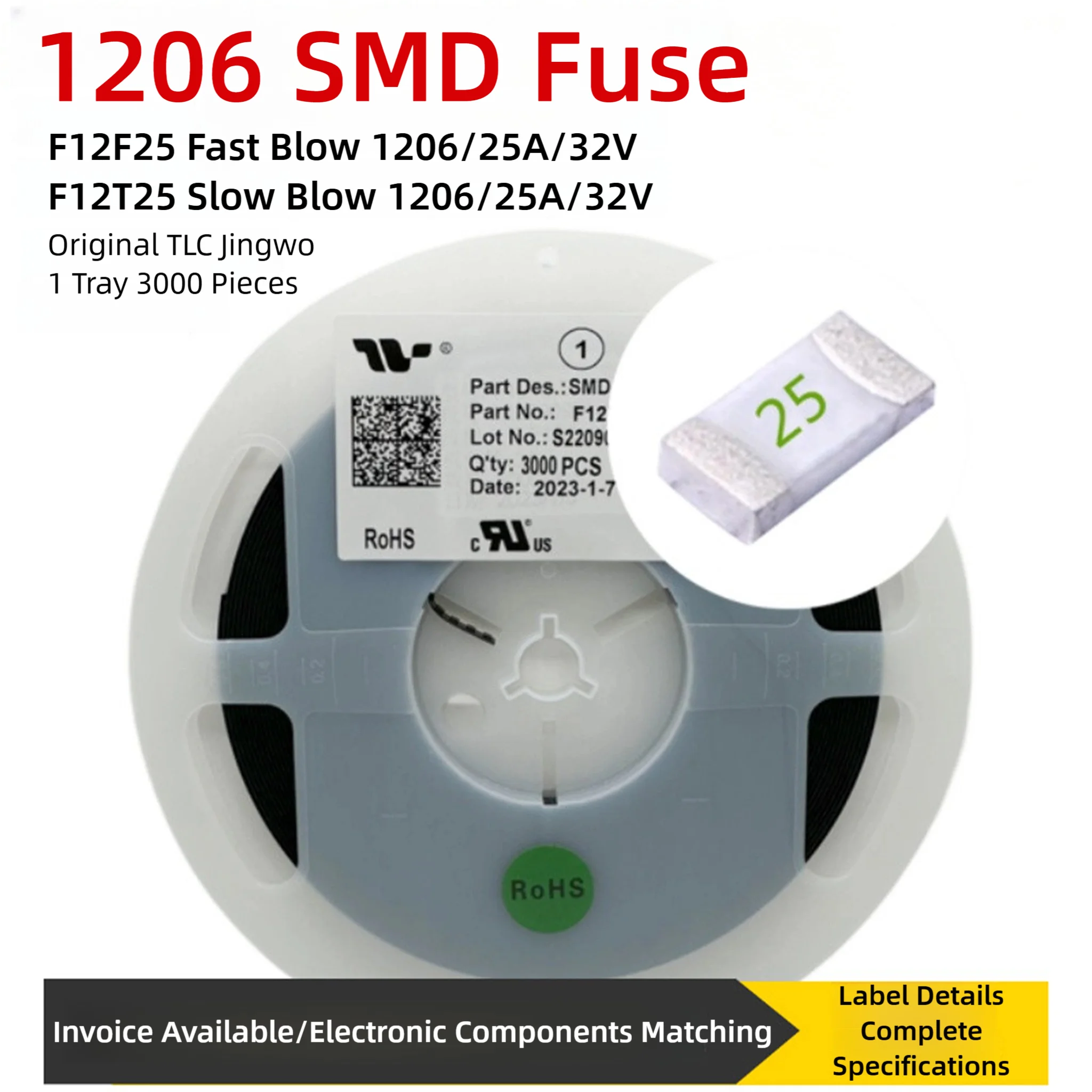 1206 25A 24V 32V Surface Mount Fuse Type,Printed 25F 12T, 25F 25 TLC, Jingwo Fast Break/Slow Break Specifications Are Complete