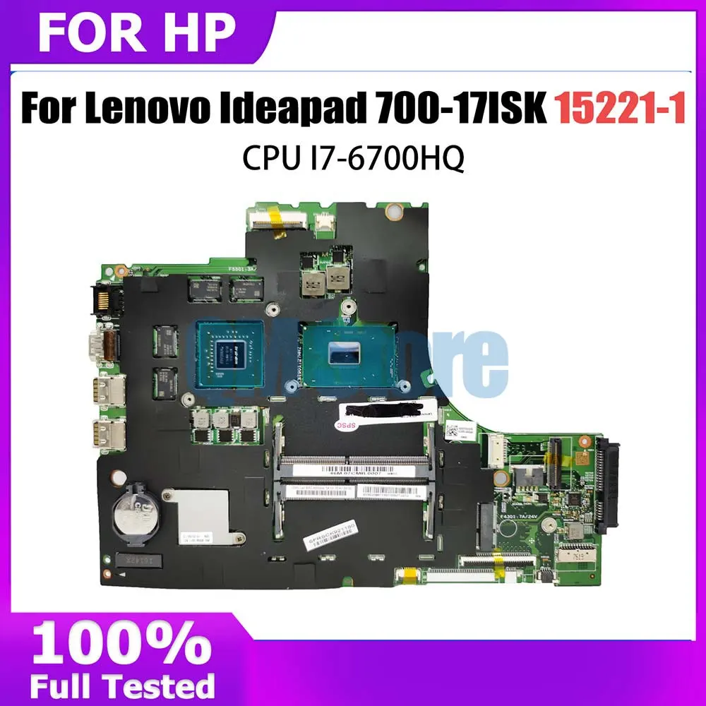 

5B20K93623 Mainboard For Lenovo Ideapad 700-17ISK Laptop Motherboard 15221-1 448.06R01.0011 With I7-6700HQ GTX950M V2G