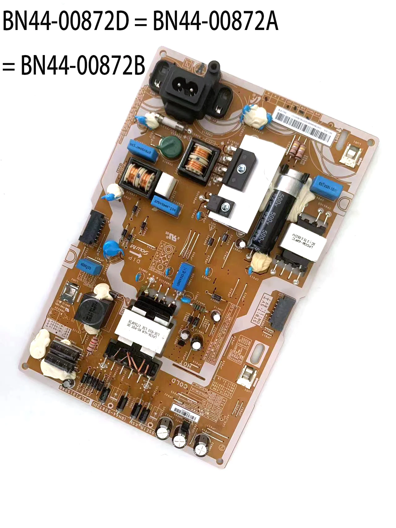 BN44-00872D = BN44-00872A = BN44-00872B L55E1R_KSM PSLF101S08B Power Supply Board is for N55K6250AF UN55K6500AF UN55K6500AG TV